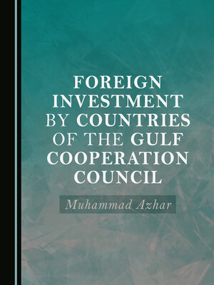 cover image of Foreign Investment by Countries of the Gulf Cooperation Council